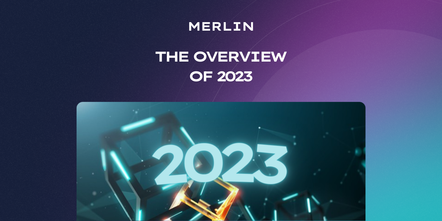 Merlin 2023 Overview